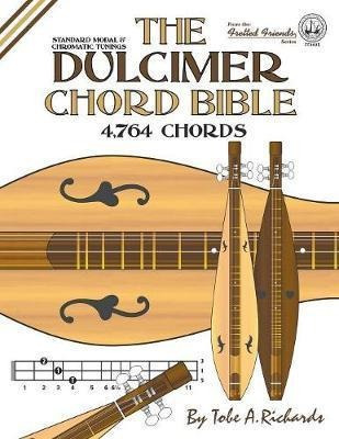 The Dulcimer Chord Bible - Tobe A Richards (paperback)