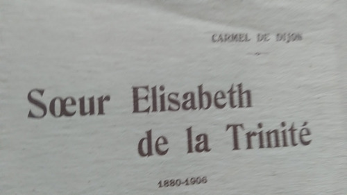 Souer Elisabeth De La Trinite 1880 1906 Souvenirs 