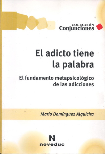 El Adicto Tiene La Palabra