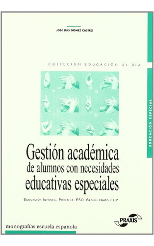 Libro Gestión Académica De Alumnos Con Necesidades Educativa