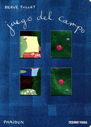Juego Del Campo - Tullet Herve  (cartone)