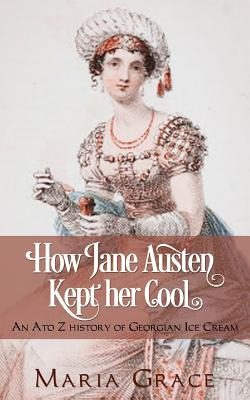 Libro How Jane Austen Kept Her Cool: An A To Z History Of...