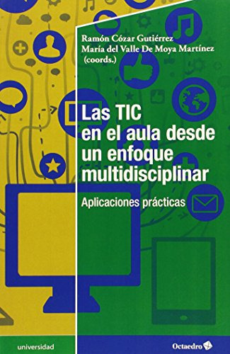 Las Tic En El Aula Desde Un Enfoque Multidisciplinar: Aplica