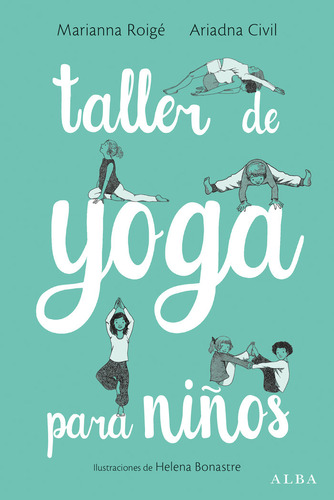 Taller De Yoga Para Niños - Civil, Ariadna/roige, Marianna