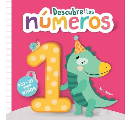 Descubre Los Numeros - Pop Up - Mañeru - M4 - Libro T Dura