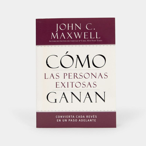 Libro Cómo Las Personas Exitosas Ganan