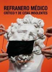 Libro Refranero Medico Critico Y De Citas Insolentes - Do...