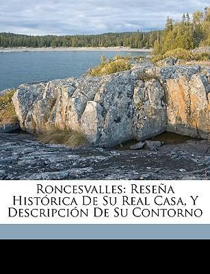 Libro Roncesvalles : Rese A Hist Rica De Su Real Casa, Y ...