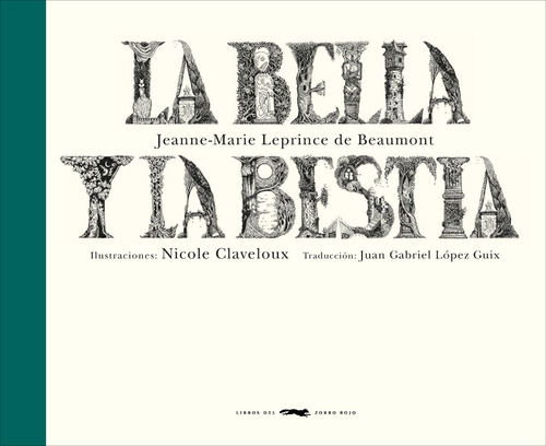 La Bella Y La Bestia, Leprince De Beaumont, Ed. Zorro Rojo