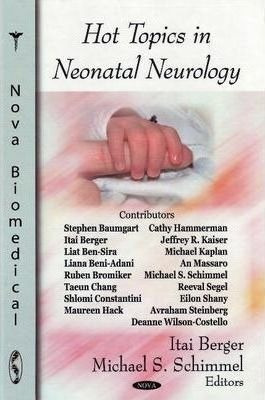 Hot Topics In Neonatal Neurology - Itai Berger (hardback)