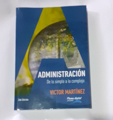 Administración De Lo Simple A Lo Complejo Libro