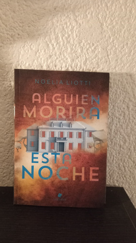 Alguien Morira Esta Noche - Noelia Liotti