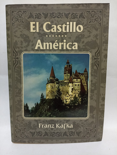 El Castillo De América Franz Kafka (Usado)