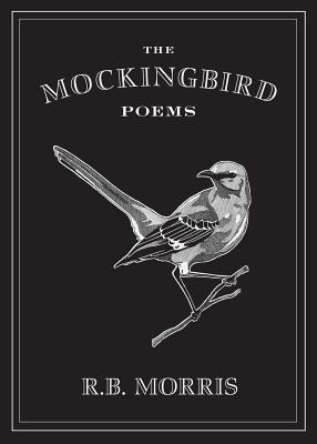 Libro The Mockingbird Poems - Morris, Richard Bruce