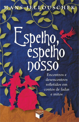 Espelho, espelho nosso, de Jellouschek, Hans. Verus Editora Ltda., capa mole em português, 2013
