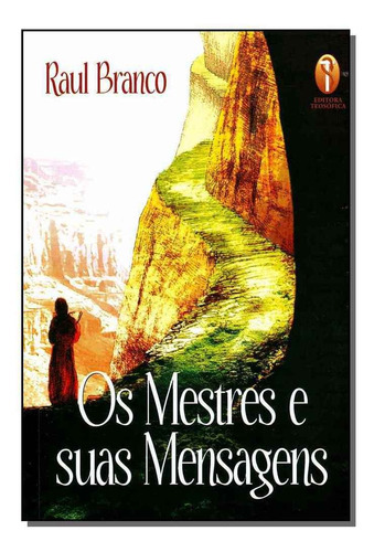 Mestres E Suas Mensagens, Os, De Branco, Raul. Editora Teosofica Em Português