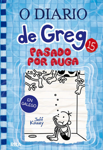 O Diario De Greg 15. Pasado Por Auga (libro Original)