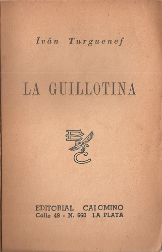 Imagen 1 de 1 de La Guillotina - Turguenef - Calomino