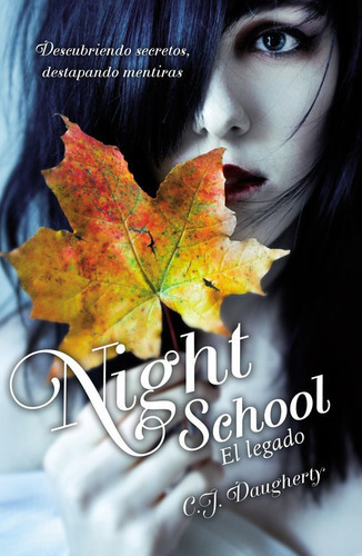 Night School El Legado, De C.j. Daugherty, Victoria Simó Perales, C.j. Daugherty, Victoria Simó Perales. Editorial Alfaguara En Español