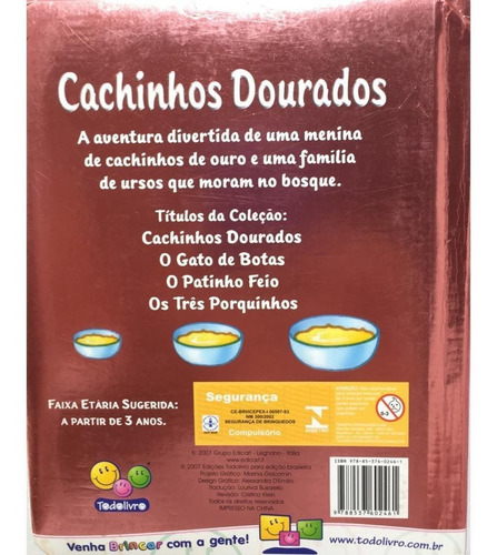 O Gato De Botas + Cachinhos Dourados + O Patinho Feio