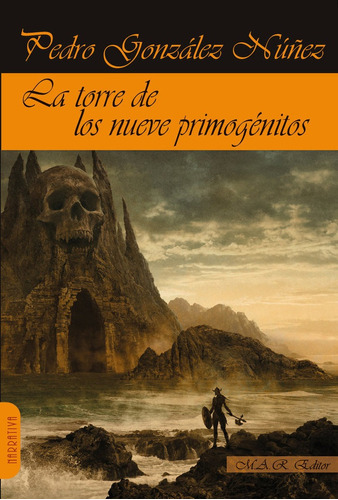 Libro Torre De Los Nueve Primogenitos,la - Gonzalez Nuã¿e...