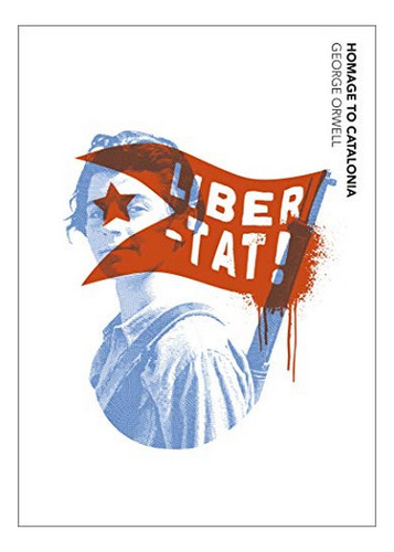 Homage To Catalonia - George Orwell. Eb6