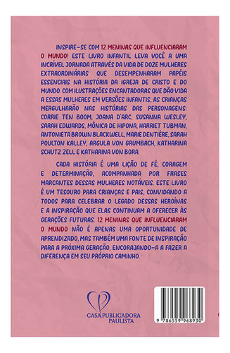 12 Meninas Que Influenciaram O Mundo - Priscila Macedo E Isabelle Alves, De Priscila Macedo E Isabelle Alves., Vol. 1. Editorial Cpp, Capa Mole Em Português, 2023