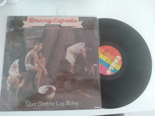 Bonny Cepeda Reserva Especial Lp Que Canten Los Niños