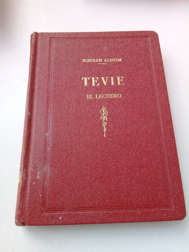 Tevie El Lechero - Scholem Aleijem - Acervo Cultural Ed.