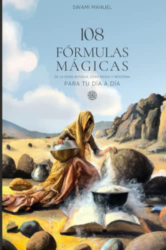 Libro 108 Fórmulas Mágicas Para La Vida Cotidiana