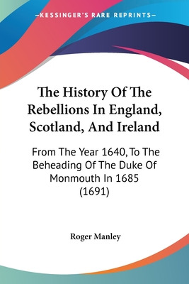 Libro The History Of The Rebellions In England, Scotland,...