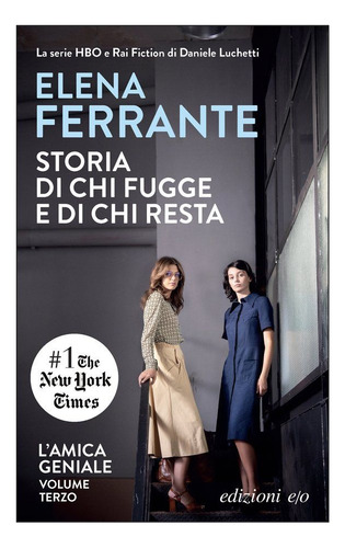 Storia Di Chi Fugge E Di Chi Resta (en Italiano) E. Ferrante