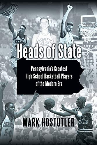 Heads Of State: Pennsylvaniaøs Greatest School Basketball Players Of The Modern Era, De Hostutler, Mark. Editorial Iuniverse, Tapa Blanda En Inglés