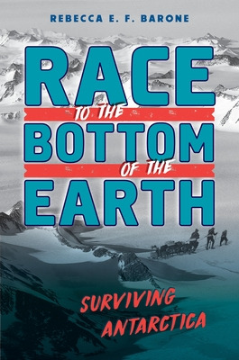 Libro Race To The Bottom Of The Earth: Surviving Antarcti...