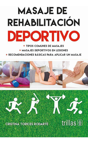 Libro Masaje De Rehabilitacion Deportivo: Tipos Comunes De M