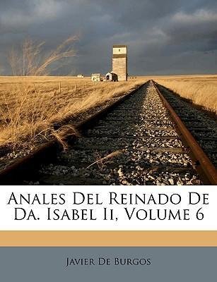 Libro Anales Del Reinado De Da. Isabel Ii, Volume 6 - Jav...