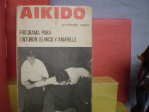 Aikido Raymond Thomas Enseñ-cint-blanco-y-amarillo-est Impec