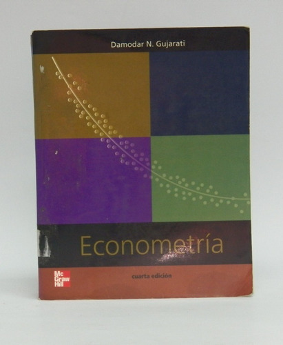 Libro Econometría / Damodar N. Guajarati/ 4° Edición 