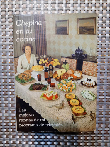 Libro Chepina En Tu Cocina Las Mejores Recetas Del Programa