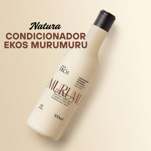 Condicionador Natura Ekos Murumuru 300ml Antidanos
