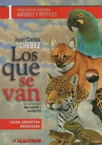 Comprar Libro Los Que Se Van 1 Tomo 1 - Anfibios Y Reptiles - Juan C