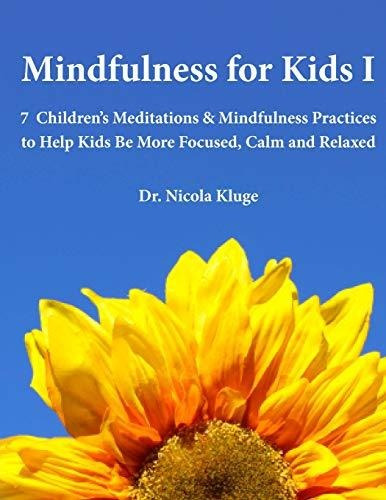 Book : Mindfulness For Kids I 7 Children S Meditations And 