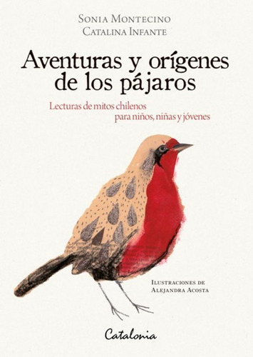 Aventuras Y Orígenes De Los Pájaros - Montecino, Sonia