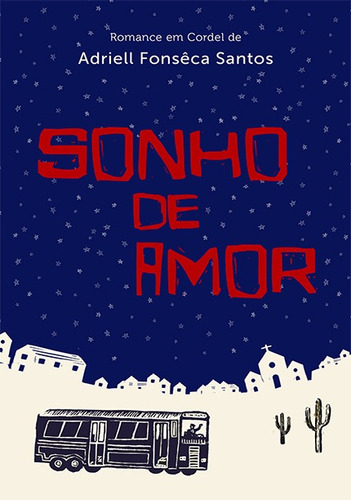 Sonho de amor, de Santos, Adriell Fonsêca. Lura Editoração Eletronica Ltda/ME, capa dura em português, 2018