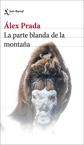 Libro La Parte Blanda De La Montaña