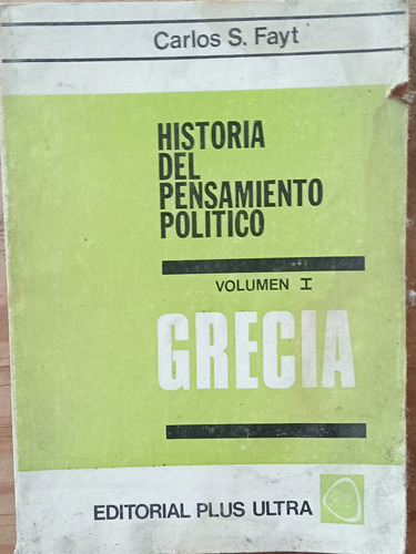 Historia Del Pensamiento Político 1 Grecia - Carlos S. Fayt