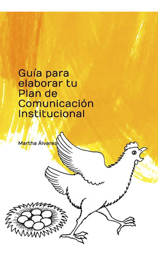 Libro: Guía Para Elaborar Tu Plan De Comunicación Institucio