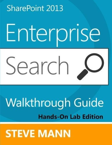 Sharepoint 2013 Enterprise Search Walkthrough Guide Handson 