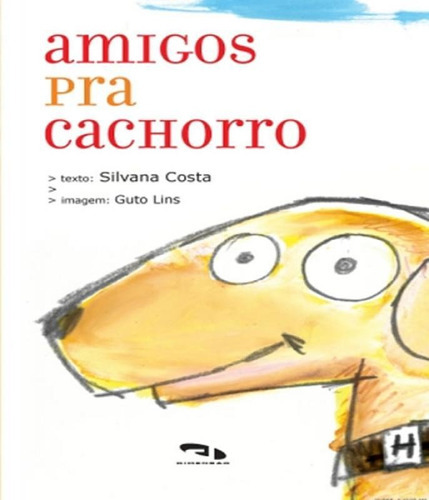 Amigos Pra Cachorro, De Costa, Silvana. Editora Dimensão, Capa Mole Em Português