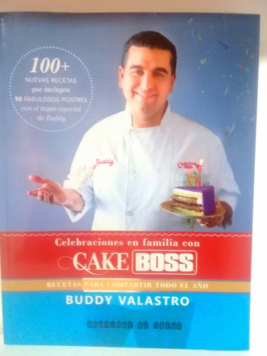 Celebraciones En Familia Con Cake Boss